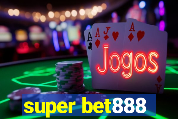 super bet888